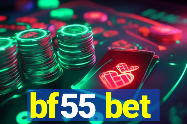 bf55 bet